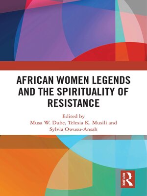 cover image of African Women Legends and the Spirituality of Resistance